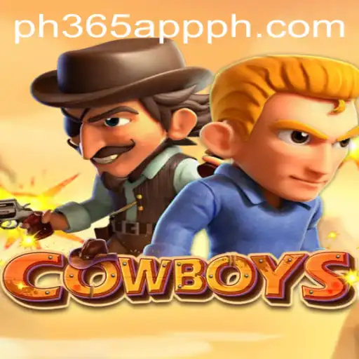 COWBOYS: A Thrilling Adventure Game Experience on ph365 App