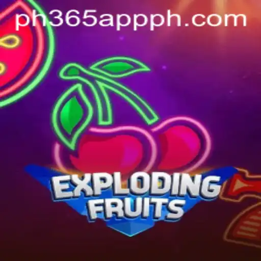 Exploring the Exciting World of ExplodingFruits on the PH365 App
