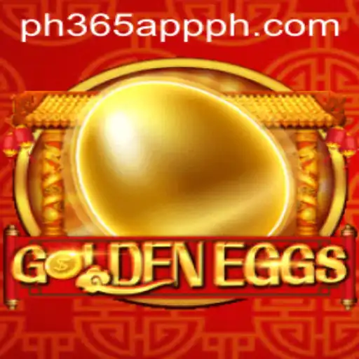 GoldenEggs Game: A Comprehensive Guide and Its Connection with the PH365 App