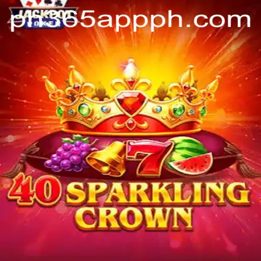 Unveiling the Excitement of 40SparklingCrown on the PH365 App