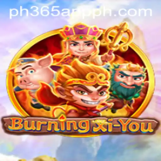 Exploring the Fantastical World of BurningXiYou on the ph365 App