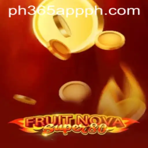 Experience the Excitement of FruitNovaSuper80 on the PH365 App