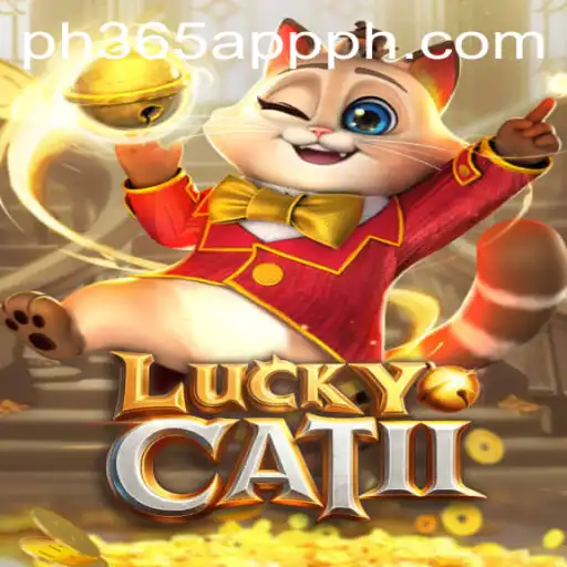 Exploring the Thrilling World of LuckyCatII and the ph365 App